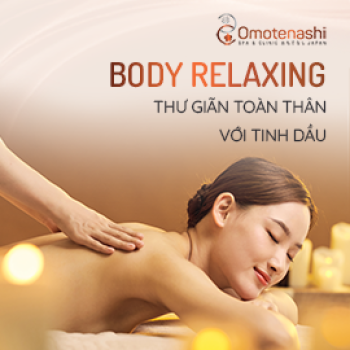 THƯ GIÃN TOÀN THÂN VỚI TINH DẦU ESSENTIAL OIL BODY THERAPY NHẬT BẢN (90')