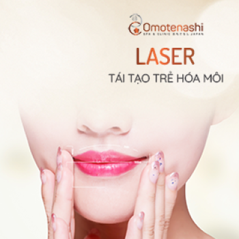 LASER TÁI TẠO TRẺ HÓA MÔI