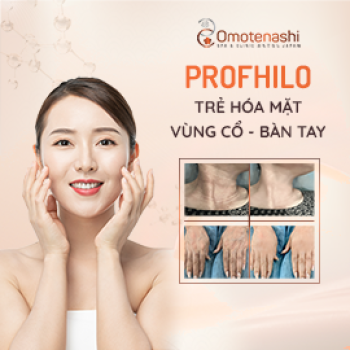 PROFHILO - TRẺ HÓA MẶT - VÙNG CỔ - BÀN TAY